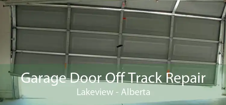 Garage Door Off Track Repair Lakeview - Alberta