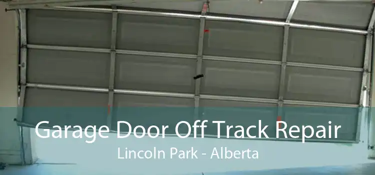 Garage Door Off Track Repair Lincoln Park - Alberta