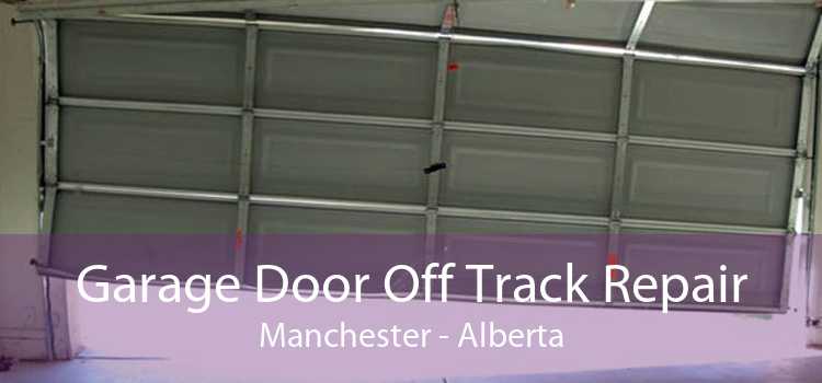 Garage Door Off Track Repair Manchester - Alberta