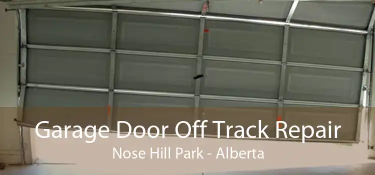 Garage Door Off Track Repair Nose Hill Park - Alberta