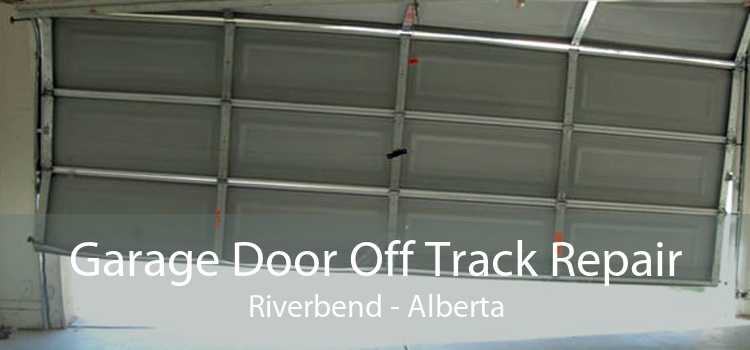 Garage Door Off Track Repair Riverbend - Alberta