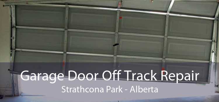 Garage Door Off Track Repair Strathcona Park - Alberta