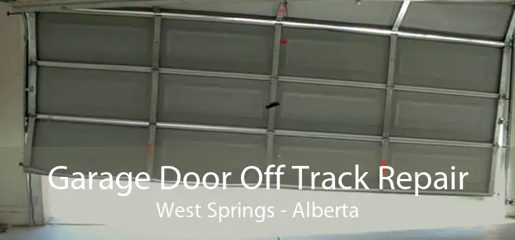 Garage Door Off Track Repair West Springs - Alberta