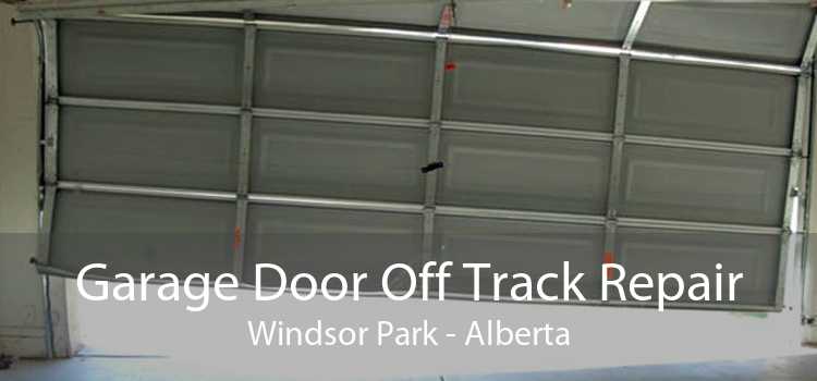 Garage Door Off Track Repair Windsor Park - Alberta