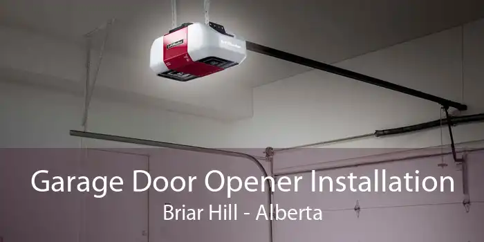 Garage Door Opener Installation Briar Hill - Alberta