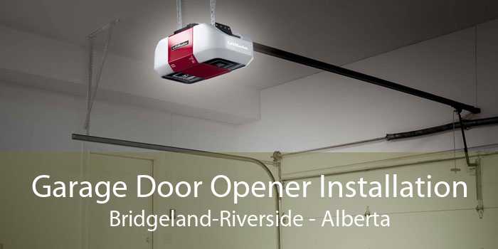 Garage Door Opener Installation Bridgeland-Riverside - Alberta