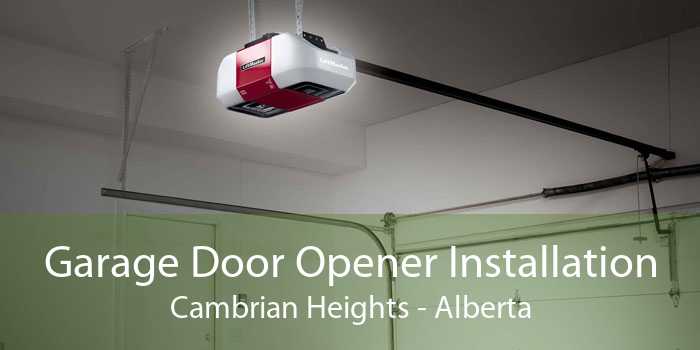 Garage Door Opener Installation Cambrian Heights - Alberta