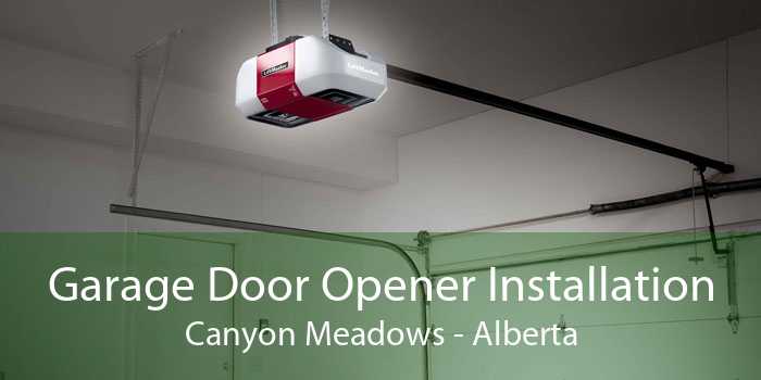 Garage Door Opener Installation Canyon Meadows - Alberta