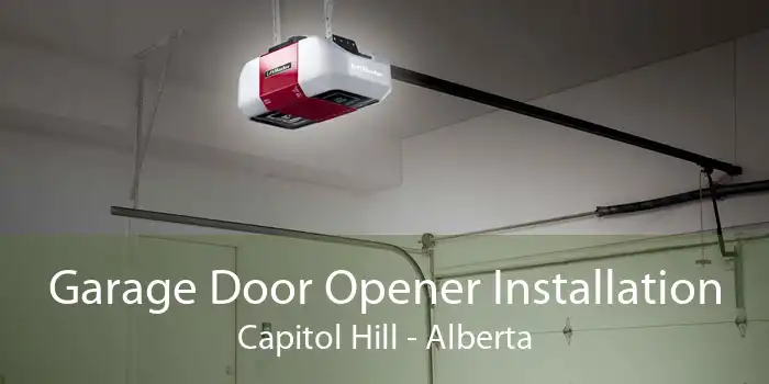 Garage Door Opener Installation Capitol Hill - Alberta