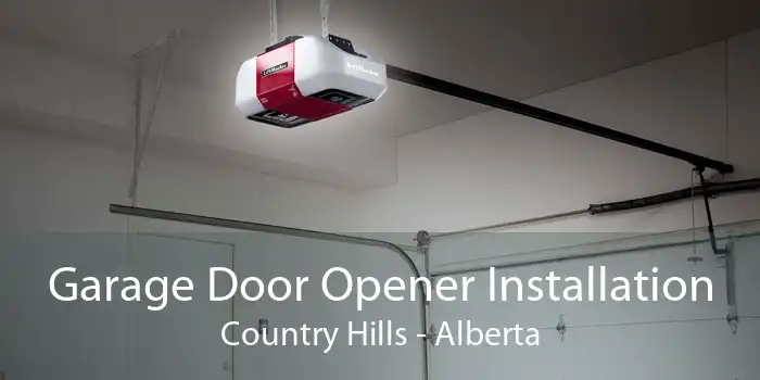 Garage Door Opener Installation Country Hills - Alberta