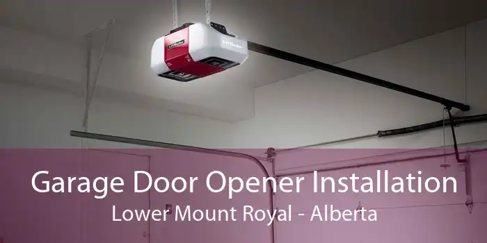 Garage Door Opener Installation Lower Mount Royal - Alberta