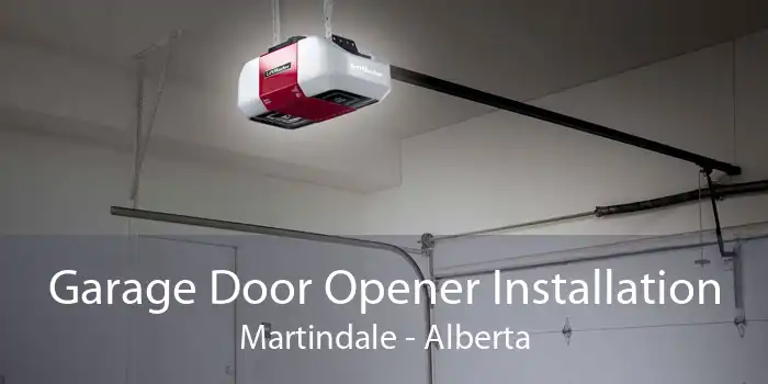 Garage Door Opener Installation Martindale - Alberta