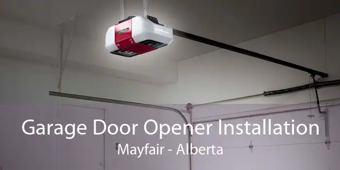 Garage Door Opener Installation Mayfair - Alberta