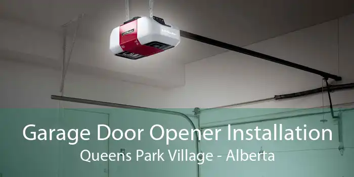 Garage Door Opener Installation Queens Park Village - Alberta