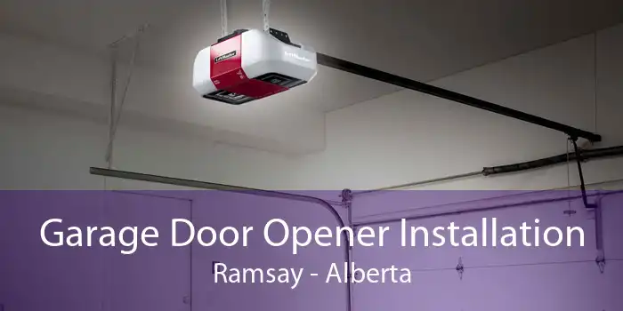 Garage Door Opener Installation Ramsay - Alberta