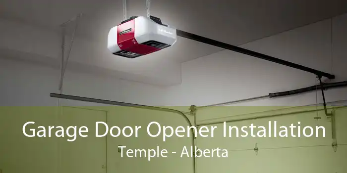 Garage Door Opener Installation Temple - Alberta