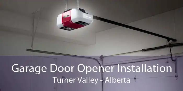 Garage Door Opener Installation Turner Valley - Alberta