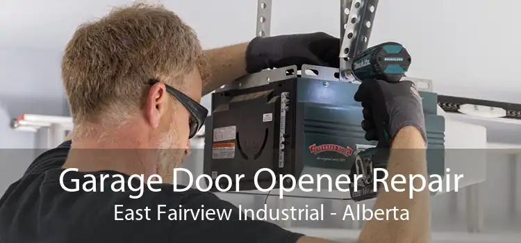Garage Door Opener Repair East Fairview Industrial - Alberta