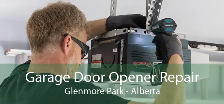 Garage Door Opener Repair Glenmore Park - Alberta