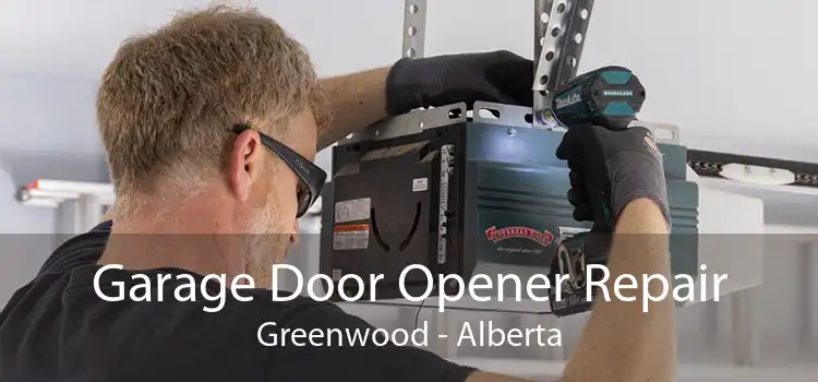 Garage Door Opener Repair Greenwood - Alberta