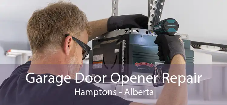 Garage Door Opener Repair Hamptons - Alberta