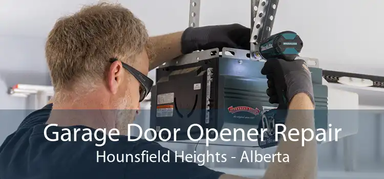 Garage Door Opener Repair Hounsfield Heights - Alberta