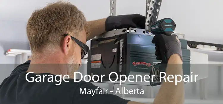 Garage Door Opener Repair Mayfair - Alberta