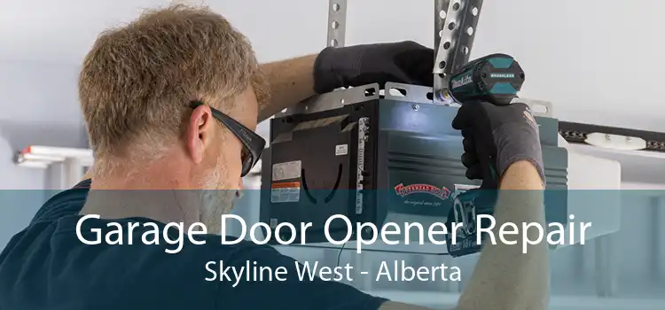 Garage Door Opener Repair Skyline West - Alberta
