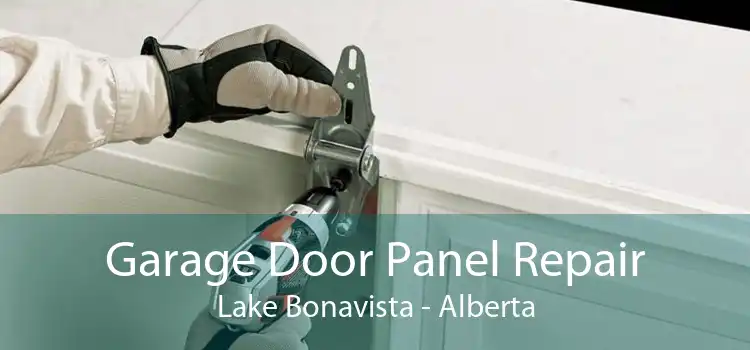 Garage Door Panel Repair Lake Bonavista - Alberta