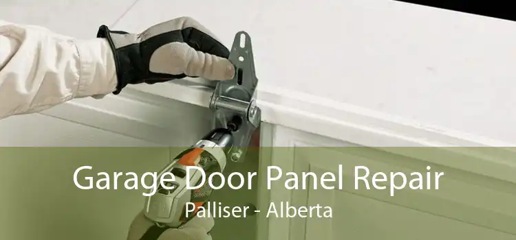 Garage Door Panel Repair Palliser - Alberta