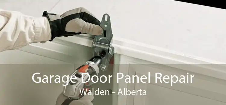Garage Door Panel Repair Walden - Alberta