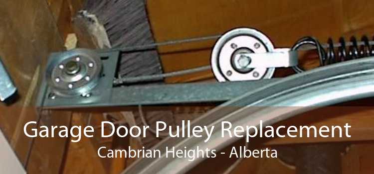 Garage Door Pulley Replacement Cambrian Heights - Alberta