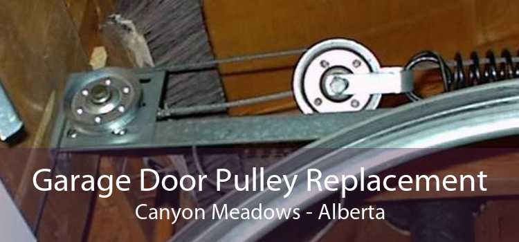 Garage Door Pulley Replacement Canyon Meadows - Alberta