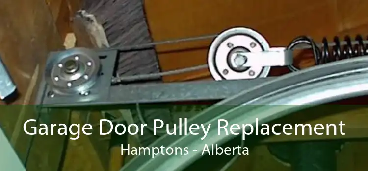 Garage Door Pulley Replacement Hamptons - Alberta