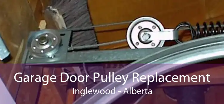 Garage Door Pulley Replacement Inglewood - Alberta