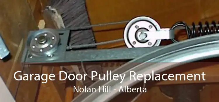 Garage Door Pulley Replacement Nolan Hill - Alberta