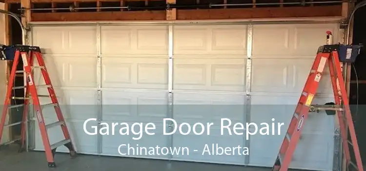 Garage Door Repair Chinatown - Alberta