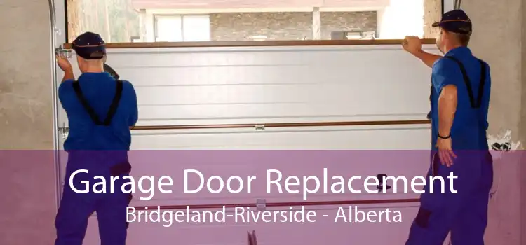 Garage Door Replacement Bridgeland-Riverside - Alberta