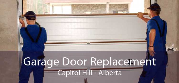 Garage Door Replacement Capitol Hill - Alberta