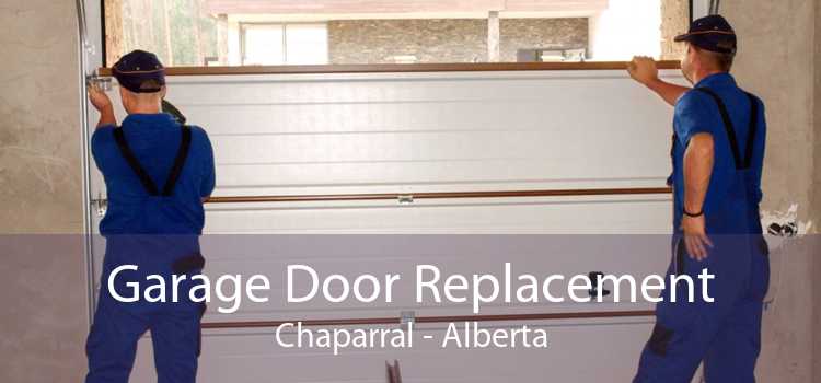 Garage Door Replacement Chaparral - Alberta