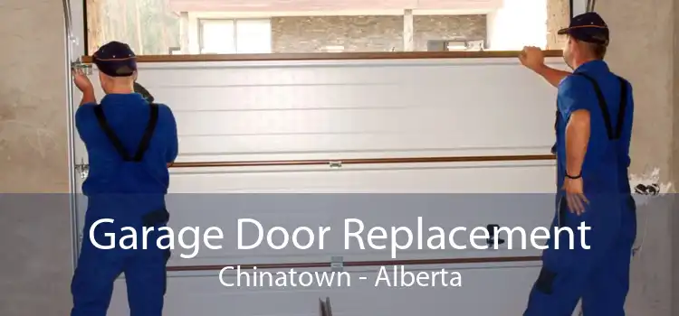 Garage Door Replacement Chinatown - Alberta