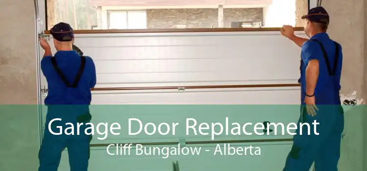 Garage Door Replacement Cliff Bungalow - Alberta