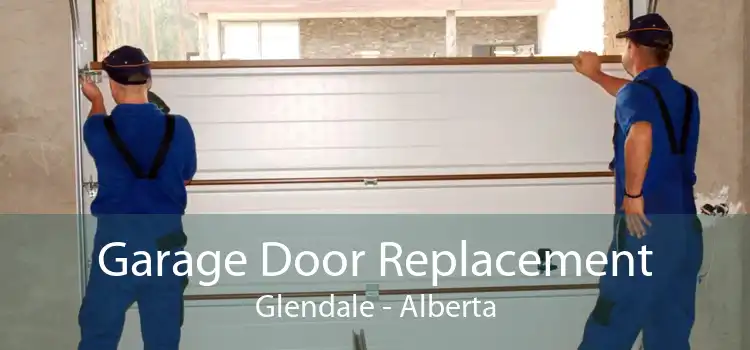 Garage Door Replacement Glendale - Alberta