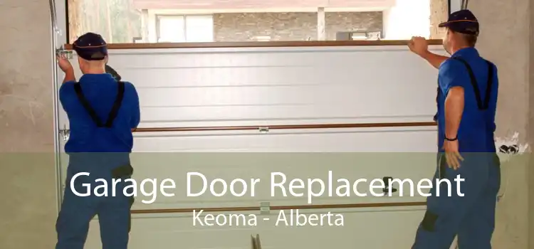 Garage Door Replacement Keoma - Alberta