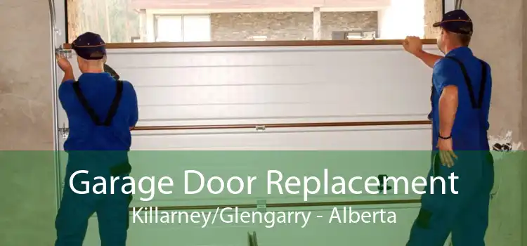 Garage Door Replacement Killarney/Glengarry - Alberta