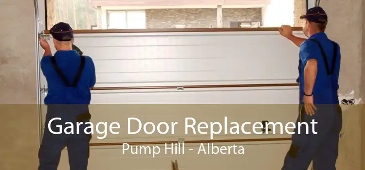 Garage Door Replacement Pump Hill - Alberta