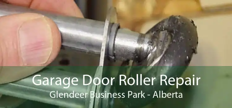 Garage Door Roller Repair Glendeer Business Park - Alberta