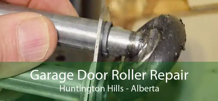 Garage Door Roller Repair Huntington Hills - Alberta