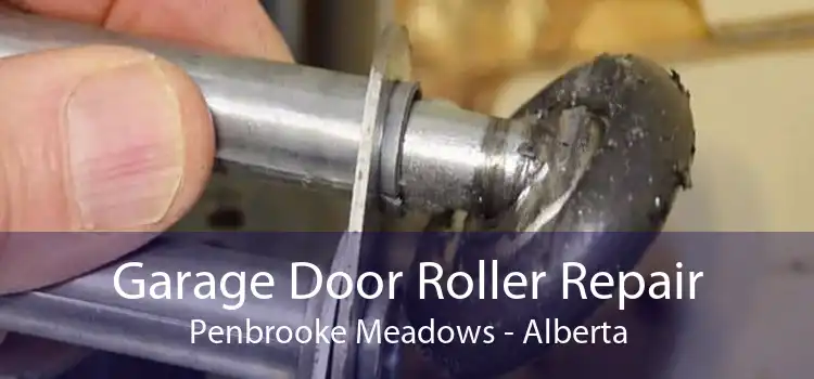 Garage Door Roller Repair Penbrooke Meadows - Alberta