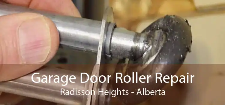 Garage Door Roller Repair Radisson Heights - Alberta